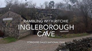 Rambling With Ritchie: Ingleborough Cave