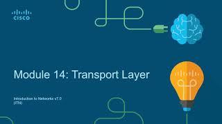 CCNA1-ITNv7 - Module 14 - Transport Layer