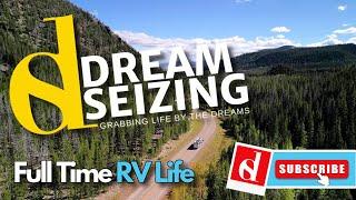 Dream Seizing: RV Life, Big Adventures & Freedom Starts Here