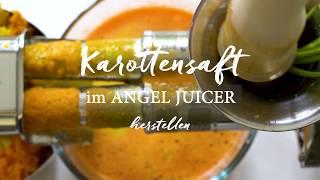 Angel Juicer - Frischen Karottensaft herstellen