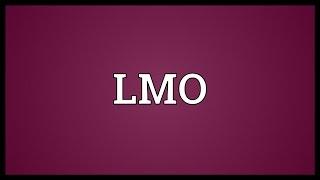 LMO Meaning