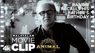 ANIMAL MALAYALAM SCENE #1 Ranbir Recalls His Father's Birthday | RanbirK, AnilK, Sandeep V, BhushanK