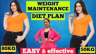 Easy Weight maintenance diet- Dal,rice,roti,chai-summer diet 2024