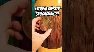 I found myself while Geocaching? FACTS! (In more ways than one) 