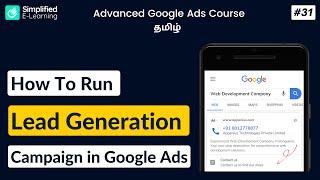 Google Ads Lead Generation Campaign in Tamil | Google Ads Course in Tamil | #31