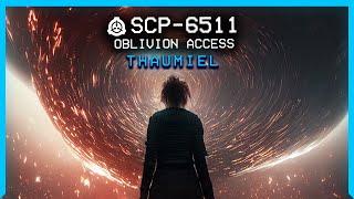 SCP-6511 │ OBLIVION ACCESS │ Thaumiel │ K Class Scenario SCP