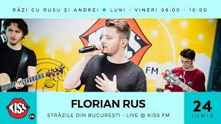 Florian Rus - Străzile din București (Live @ Kiss FM)