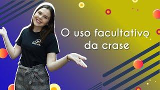 Uso facultativo da crase - Brasil Escola