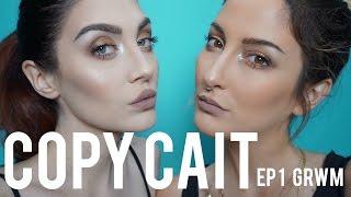 Copy Cait Ep. 1 GRWM   |   PREP