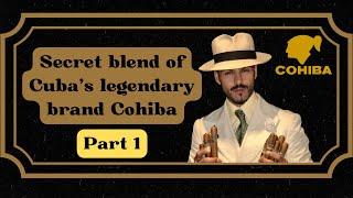 What is a Cohiba ? Why Cohiba is so special ? how to smoke a Cohiba cigar understanding it’s blend ?