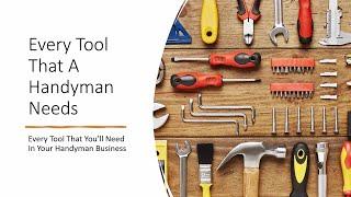 What Tools Does A Handyman Need?  The Final Answer / Every. Single. Tool.
