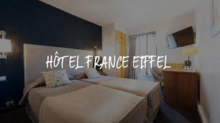 Hôtel France Eiffel Review - Paris , France