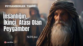 İnsanlığın İkinci Atası Olan Peygamber / Nuh (as) | (Sesli Kitap)