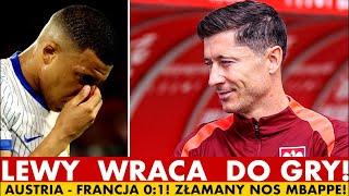 LEWANDOWSKI WRACA, ZAGRAMY DWOMA NAPASTNIKAMI? AUSTRIA - FRANCJA 0:1 - MBAPPE ZŁAMAŁ NOS!