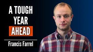 Why Ukraine Can Still Lose the War | Ep. 7 Francis Farrell