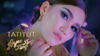 AYU TING TING - TATITUT (OFFICIAL MUSIC VIDEO)