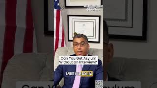 Can You Get Asylum Without an Interview? US Immigration Lawyer Explains. #asylum #asylumlawyernyc