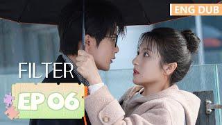 ENG DUB [Filter] EP06 | Starring: Tan Jianci, Li Landi | Tencent Video-ROMANCE