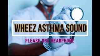 Asthma Sound| Wheezing sound | Lung sounds in asthma