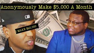 How To Make $5,000 A Month Online Anonymously Working 5 Hours A Week