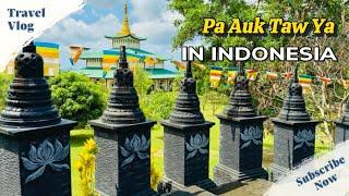 A Trip to Pa Auk Taw Ya | Batam, Indonesia 