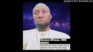 SAMSON ATHAMA -OHE IMUFU