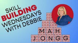 4-3-24 Skill Building Wednesdays with Debbie Barnett | Learn Beginner American Mah Jongg, Mahjong