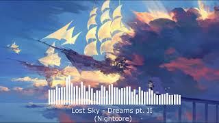 (Nightcore) Lost Sky - Dreams pt.  II