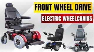 Why Choose a Front Wheel Drive Power Wheelchair? [2024]