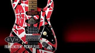 EVH Frankenstein Pickups: Plus Demo | EVH Gear