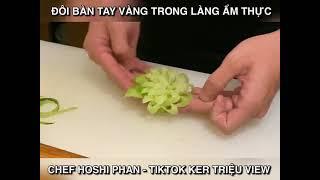 Đôi Bàn Tay Vàng Trong Làng Ẩm Thực - Chef Hoshi Phan