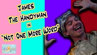 James The Handyman in "Not One More Word" #shorts