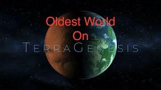 The Oldest World On TerraGenesis