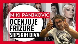 MIKI PANJKOVIĆ OCENJUJE FRIZURE SRPSKIH DIVA - NOVOGODIŠNJE IZDANJE!