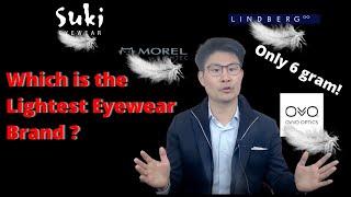 Which is the lightest eyewear brand? (Lindberg vs. ic Berlin vs. OVVO vs. Morel)