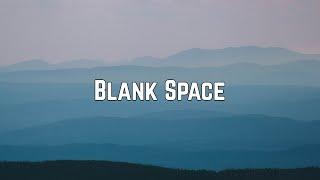 Taylor Swift - Blank Space (Lyrics)