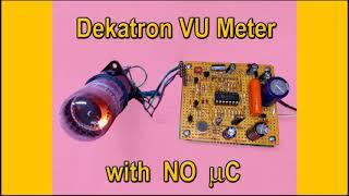 Dekatron Analog VU Meter w/o uC