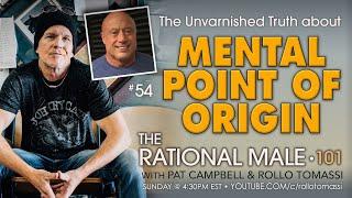 The Rational Male 101 • Mental Point of Origin