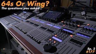 Behringer Wing & PreSonus StudioLive 64s - YOUR Questions on User Experience