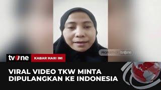 Viral Video Seorang TKW Asal Kota Serang Banten Minta Dipulangkan Ke Indonesia | Kabar Hari Ini