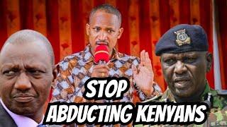 'We won't request you to stop abducting Kenyans!' Babu Terrifies Ruto as he gives Kenyans a strategy