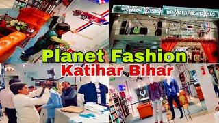 खुल गया कटिहार में, PLANET FASHION Katihar Bihar @chandofficialvlogs