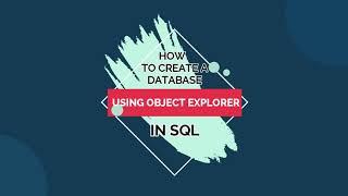 How to Create a Database in SQL Using Object Explorer