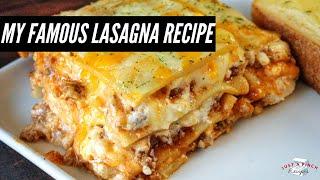 My Famous Lasagna Recipe