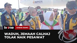 Khawatir Hewan Ternak, Jemaah Calon Haji Tolak Naik Pesawat | Kabar Siang tvOne