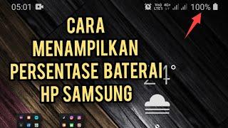 Cara menampilkan persentase baterai Hp SAMSUNG