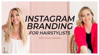 How to brand your Instagram as a hairstylist