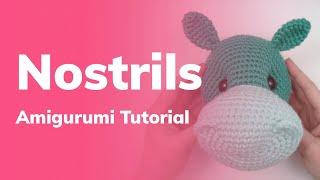 Nostrils Amigurumi Tutorial