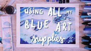 Using ALL my BLUE Art Supplies in one drawing!