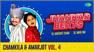 Jhankar Beats Chamkila & Amarjot - Vol 4 | DJ Harshit Shah | DJ Mhd Ind | Punjabi Hit Songs